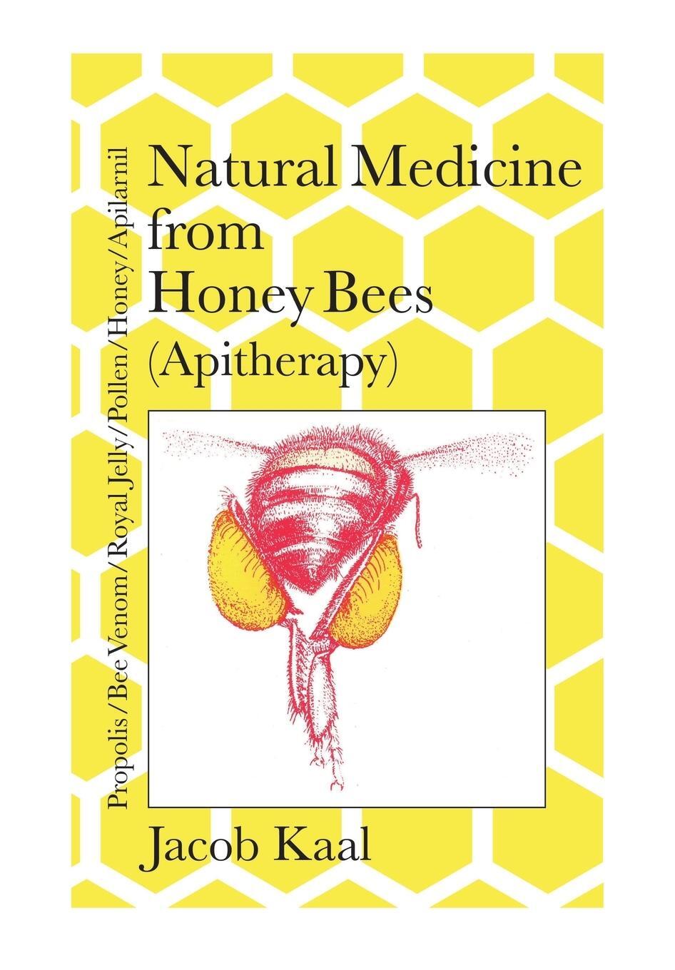 Cover: 9781912271085 | Natural Medicine from Honey Bees (Apitherapy) | Jacob Kaal | Buch