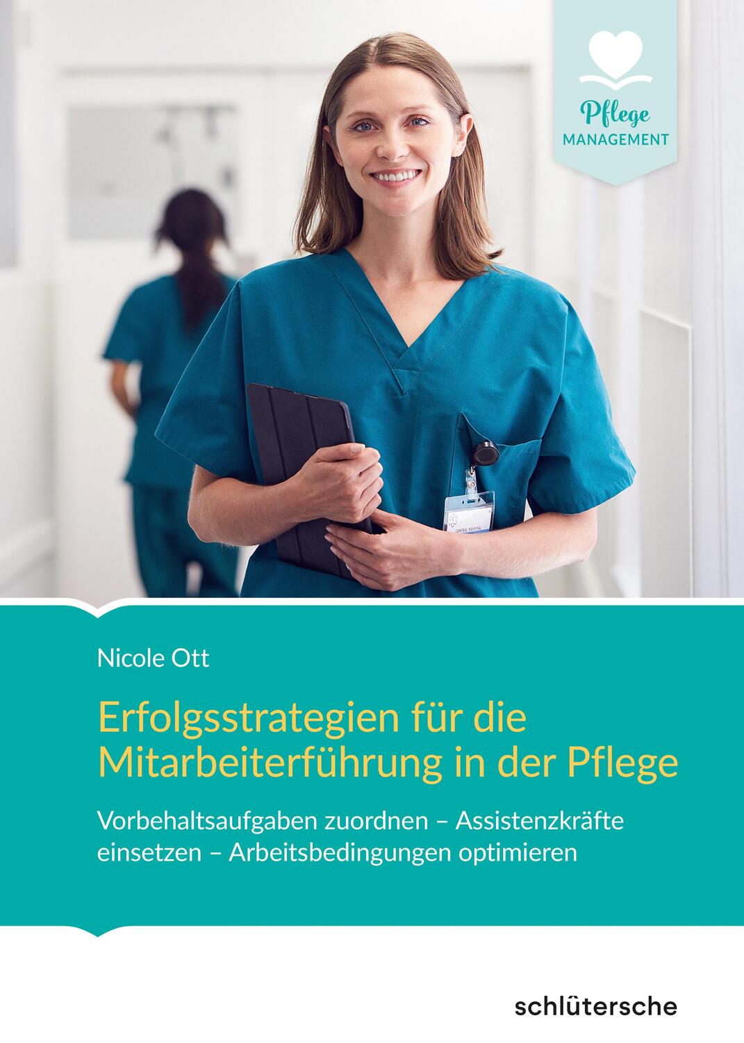 Cover: 9783842608603 | Erfolgsstrategien für die Mitarbeiterführung in der Pflege | Ott