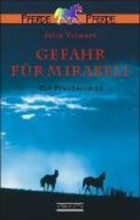 Cover: 9783865590466 | Gefahr für Mirabell | Ein Pferderoman | Julia Volmert | Taschenbuch