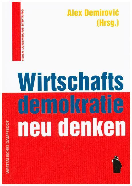 Cover: 9783896912831 | Wirtschaftsdemokratie neu denken | Alex Demirovic | Buch | 341 S.