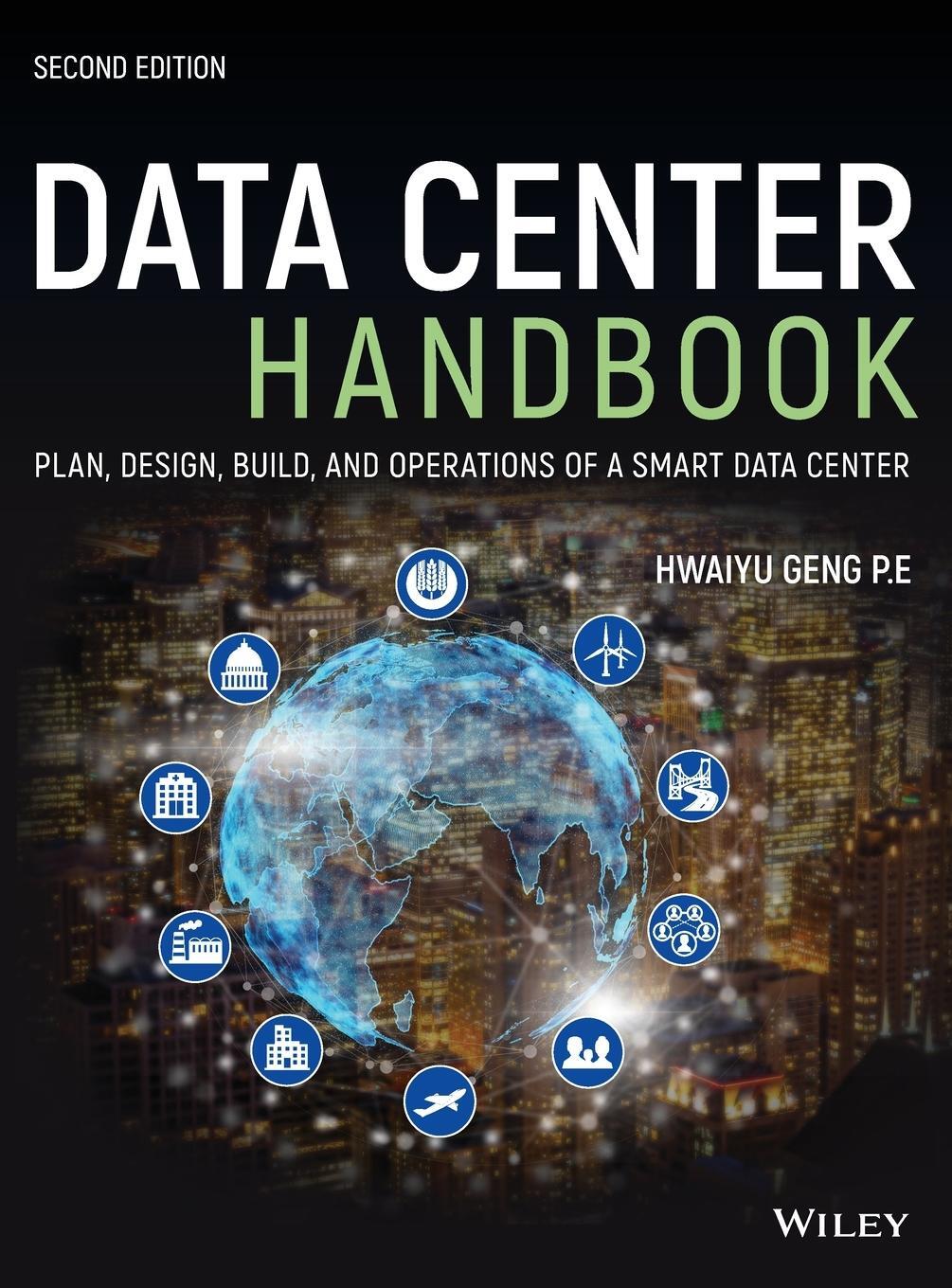 Cover: 9781119597506 | Data Center Handbook | Hwaiyu Geng | Buch | 752 S. | Englisch | 2021