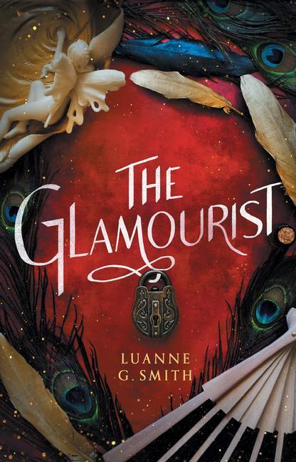 Cover: 9781542019613 | The Glamourist | Luanne G. Smith | Taschenbuch | The Vine Witch | 2020