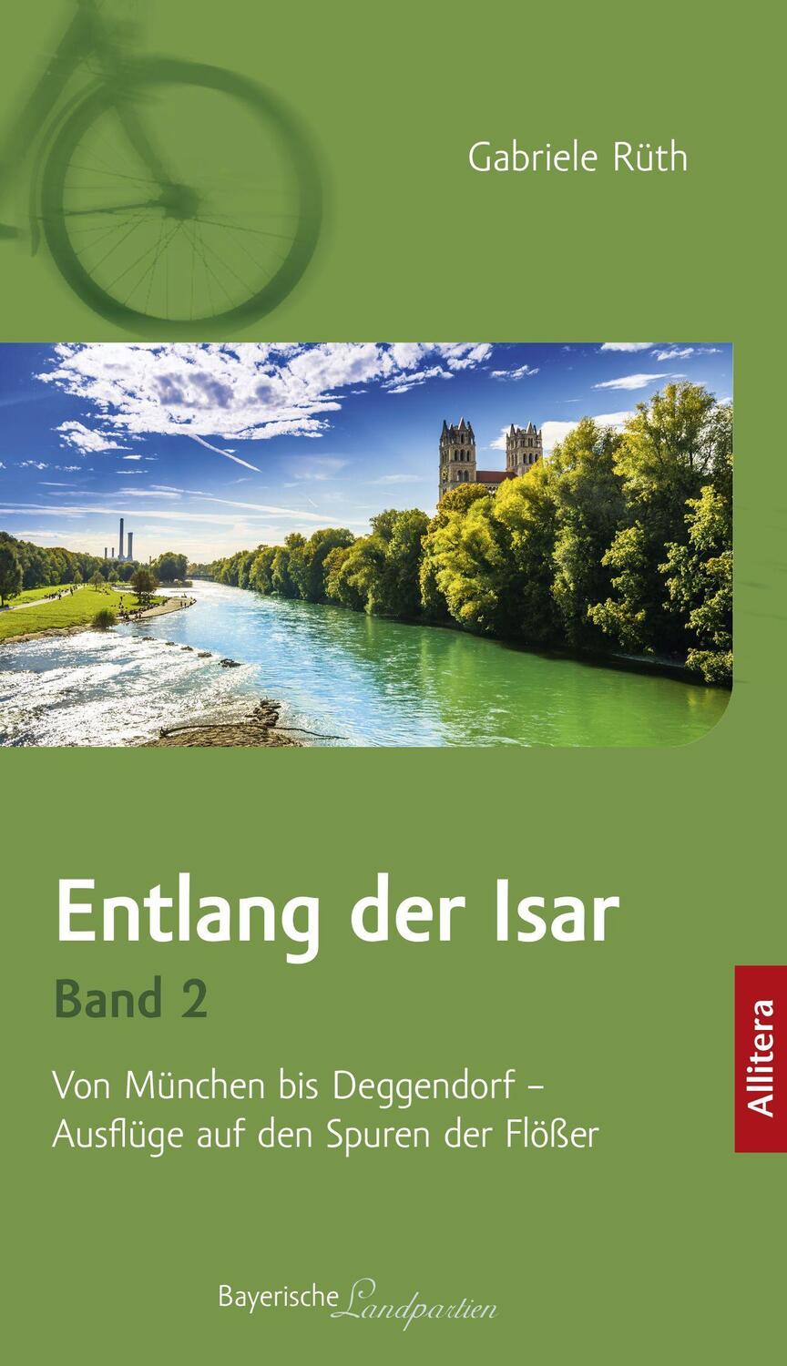 Cover: 9783962332655 | Entlang der Isar. Band 2 | Gabriele Rüth | Taschenbuch | Deutsch