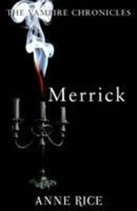 Cover: 9780099548164 | Merrick | The Vampire Chronicles 7 | Anne Rice | Taschenbuch | 2010