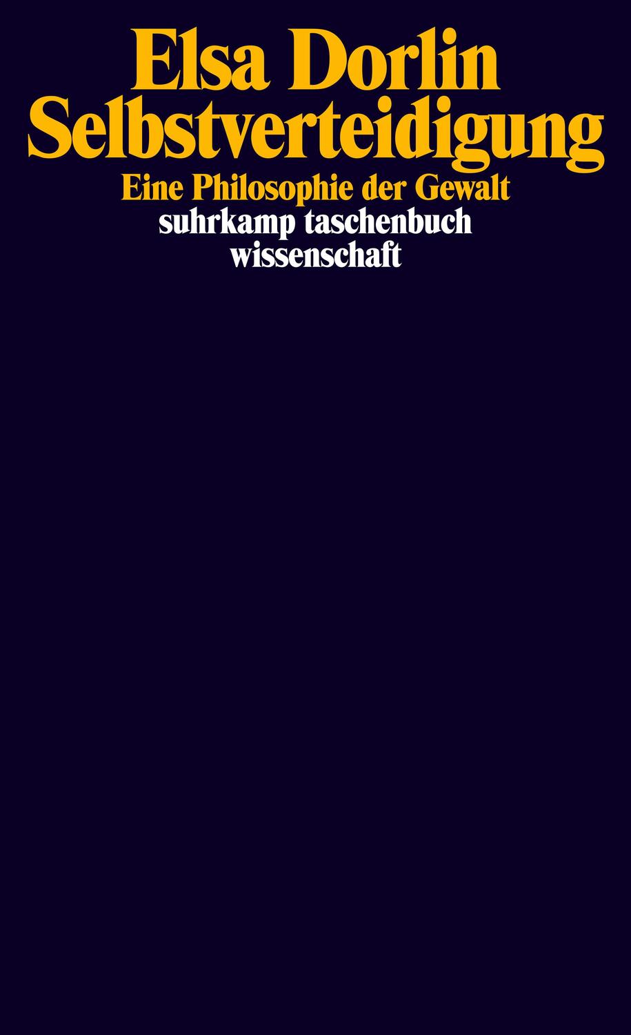 Cover: 9783518299821 | Selbstverteidigung | Eine Philosophie der Gewalt | Elsa Dorlin | Buch