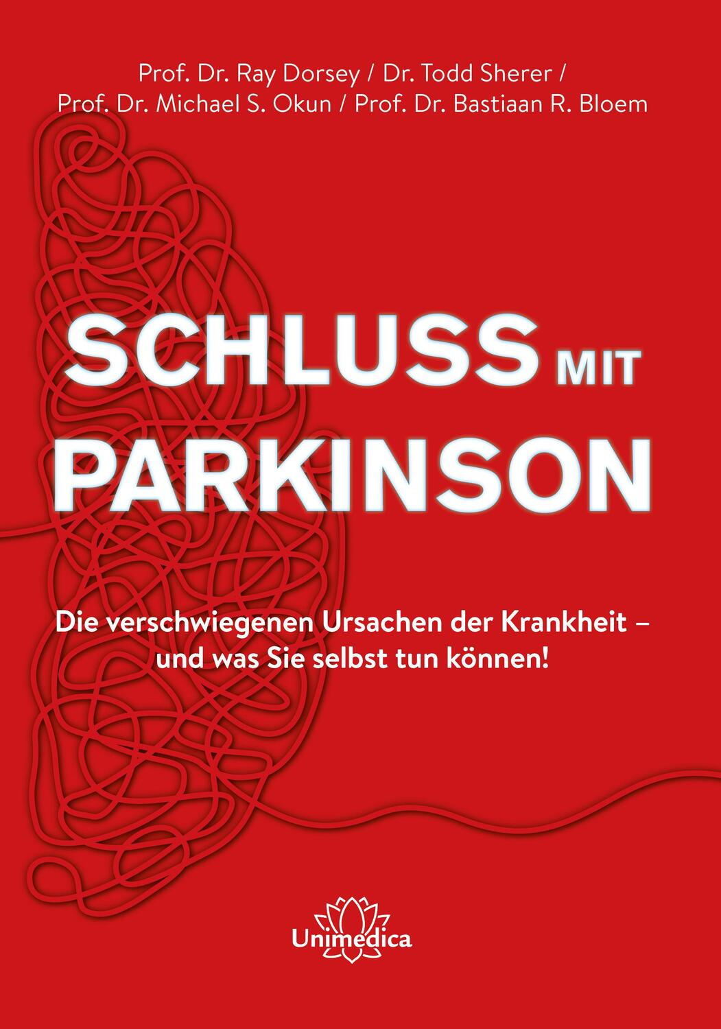 Cover: 9783962572570 | Schluss mit Parkinson | Ray Dorsey (u. a.) | Taschenbuch | Deutsch