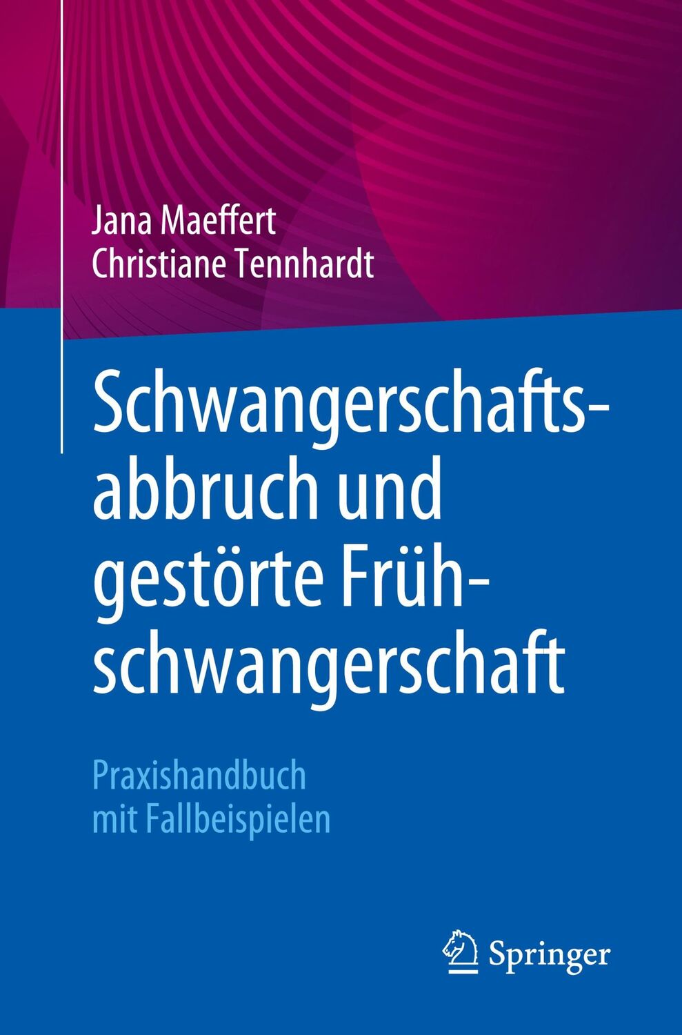 Cover: 9783662635162 | Schwangerschaftsabbruch und gestörte Frühschwangerschaft | Taschenbuch