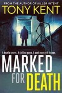 Cover: 9781783963928 | Kent, T: Marked for Death | Tony Kent | Buch | Dempsey/Devlin | 2019