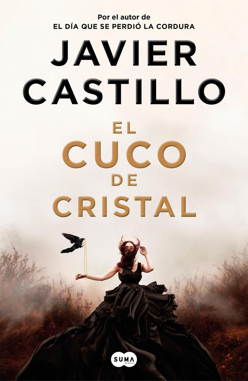 Cover: 9788491293552 | El cuco de cristal | Javier Castillo | Taschenbuch | Spanisch | 2023
