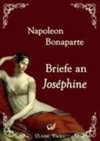 Cover: 9783867414234 | Briefe an Joséphine | Kaiser Napoleon I. Bonaparte | Taschenbuch