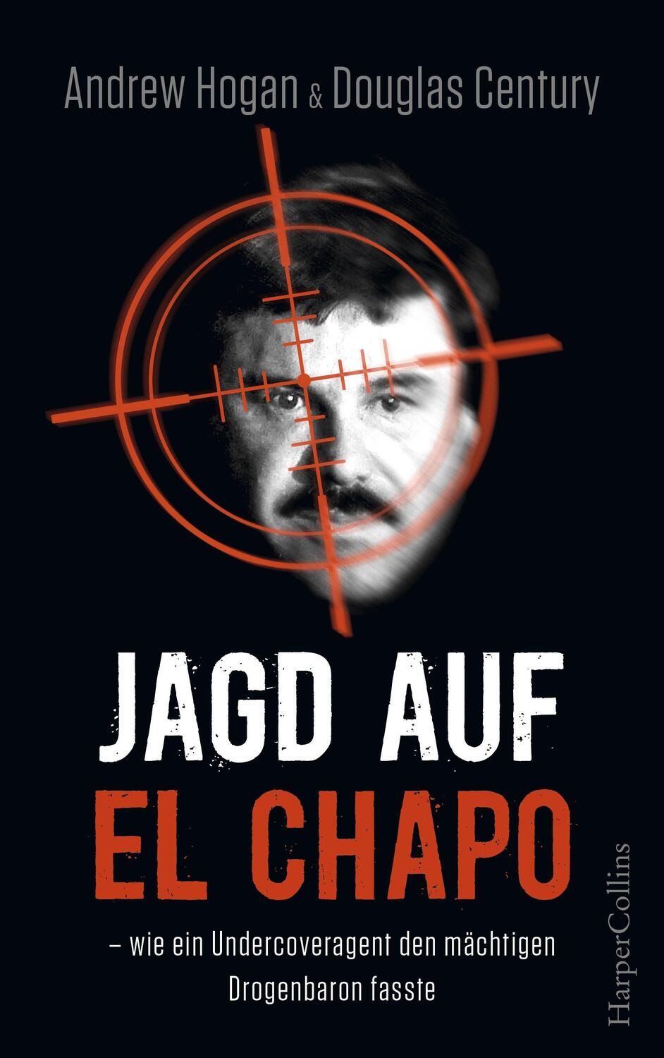 Cover: 9783959671798 | Jagd auf El Chapo | Andrew Hogan (u. a.) | Taschenbuch | Deutsch