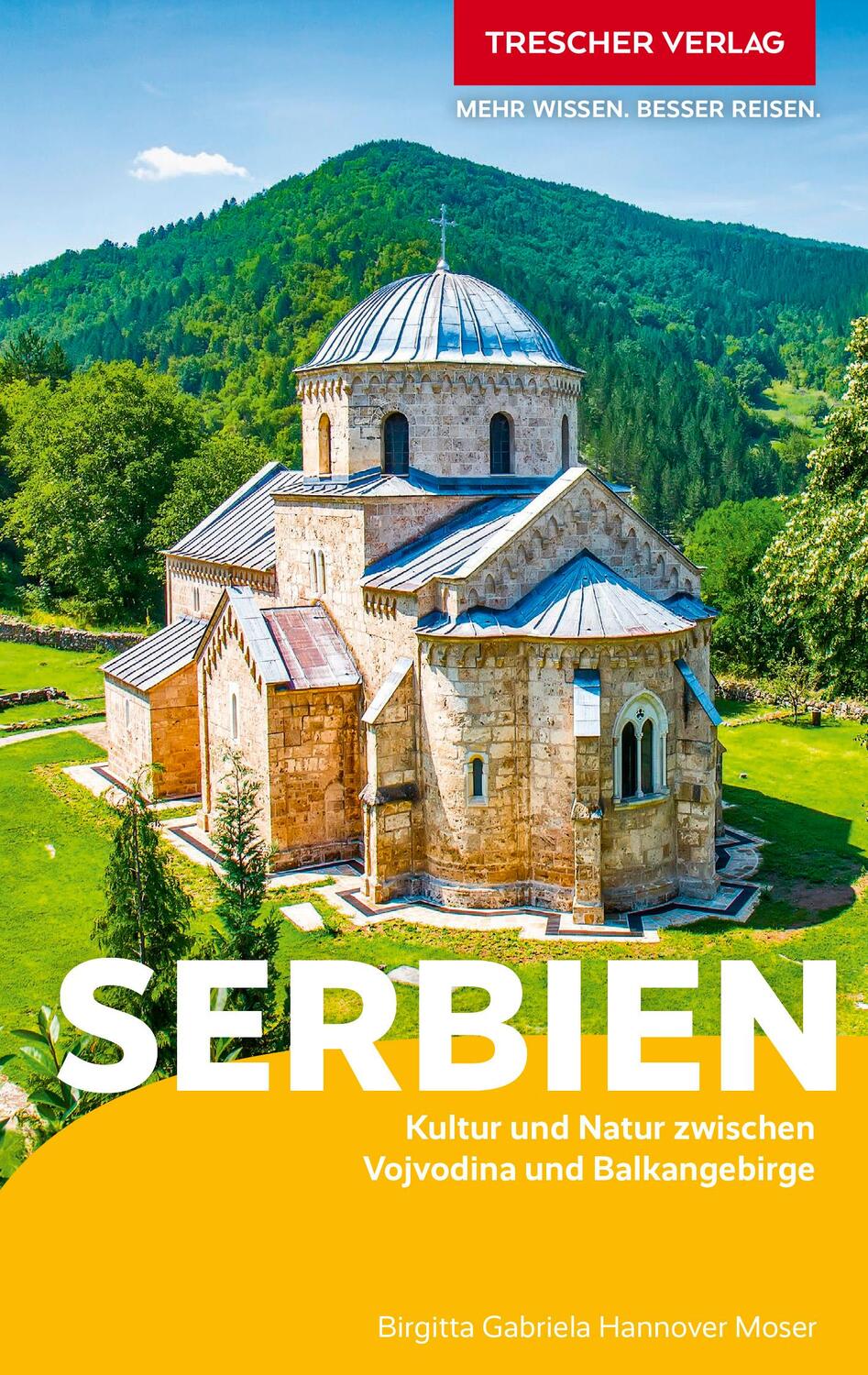 Cover: 9783897944718 | TRESCHER Reiseführer Serbien | Birgitta Gabriela Hannover Moser | Buch