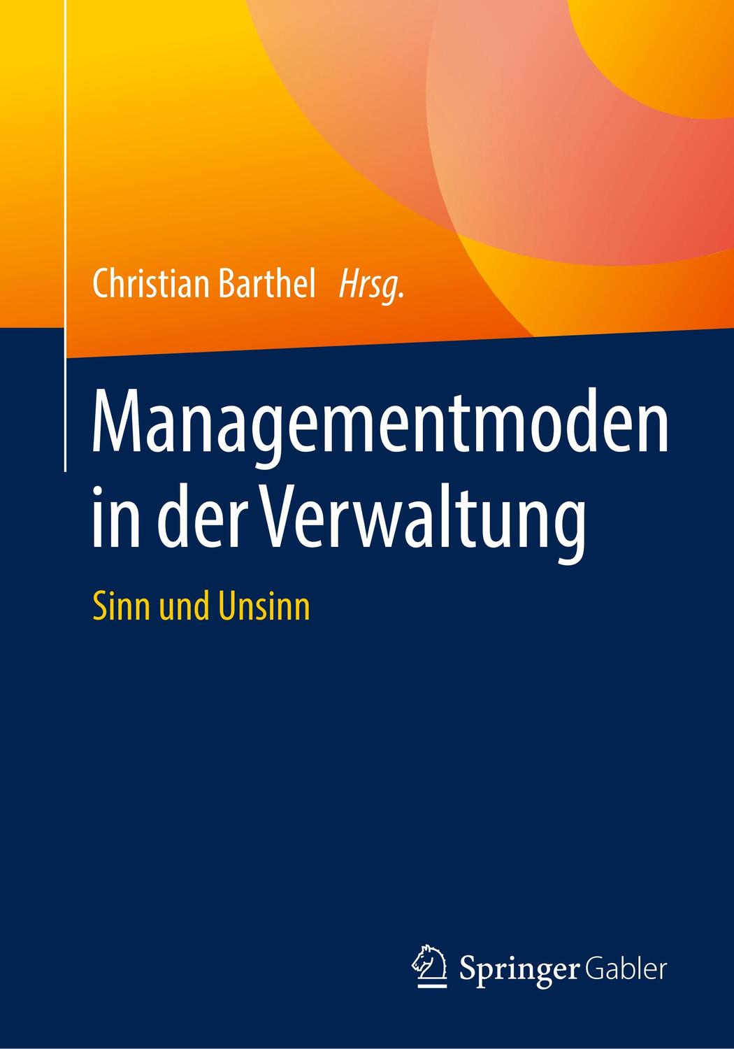 Cover: 9783658265298 | Managementmoden in der Verwaltung | Sinn und Unsinn | Barthel | Buch