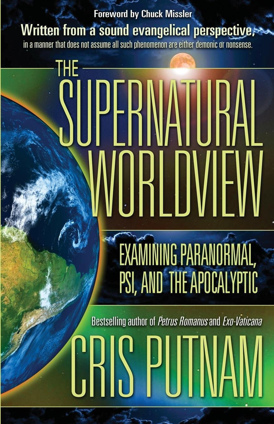 Cover: 9780985604561 | The Supernatural Worldview | Cris Putnam | Taschenbuch | Paperback