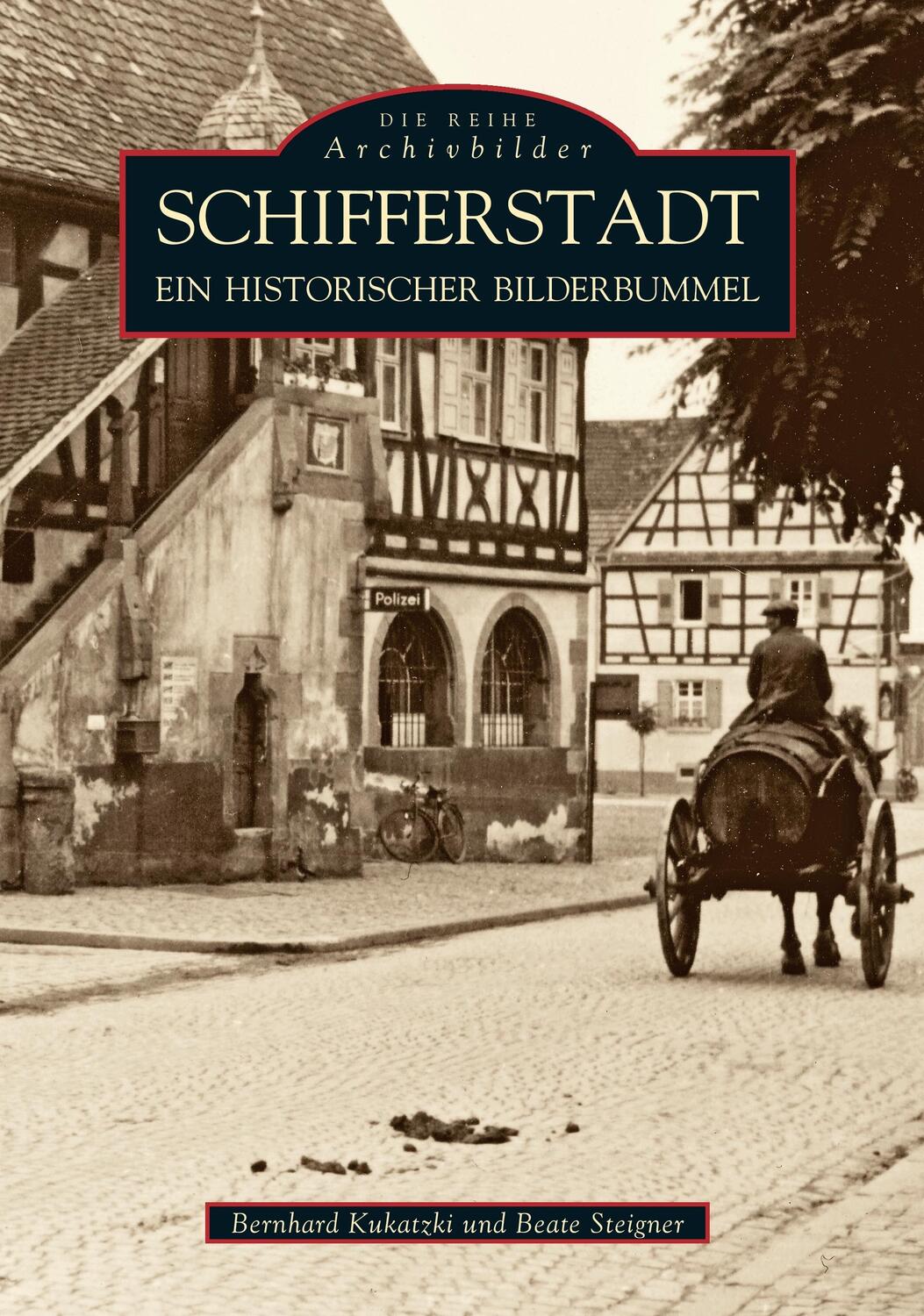 Cover: 9783897022331 | Schifferstadt | Ein historischer Bilderbummel | Beate Steigner (u. a.)