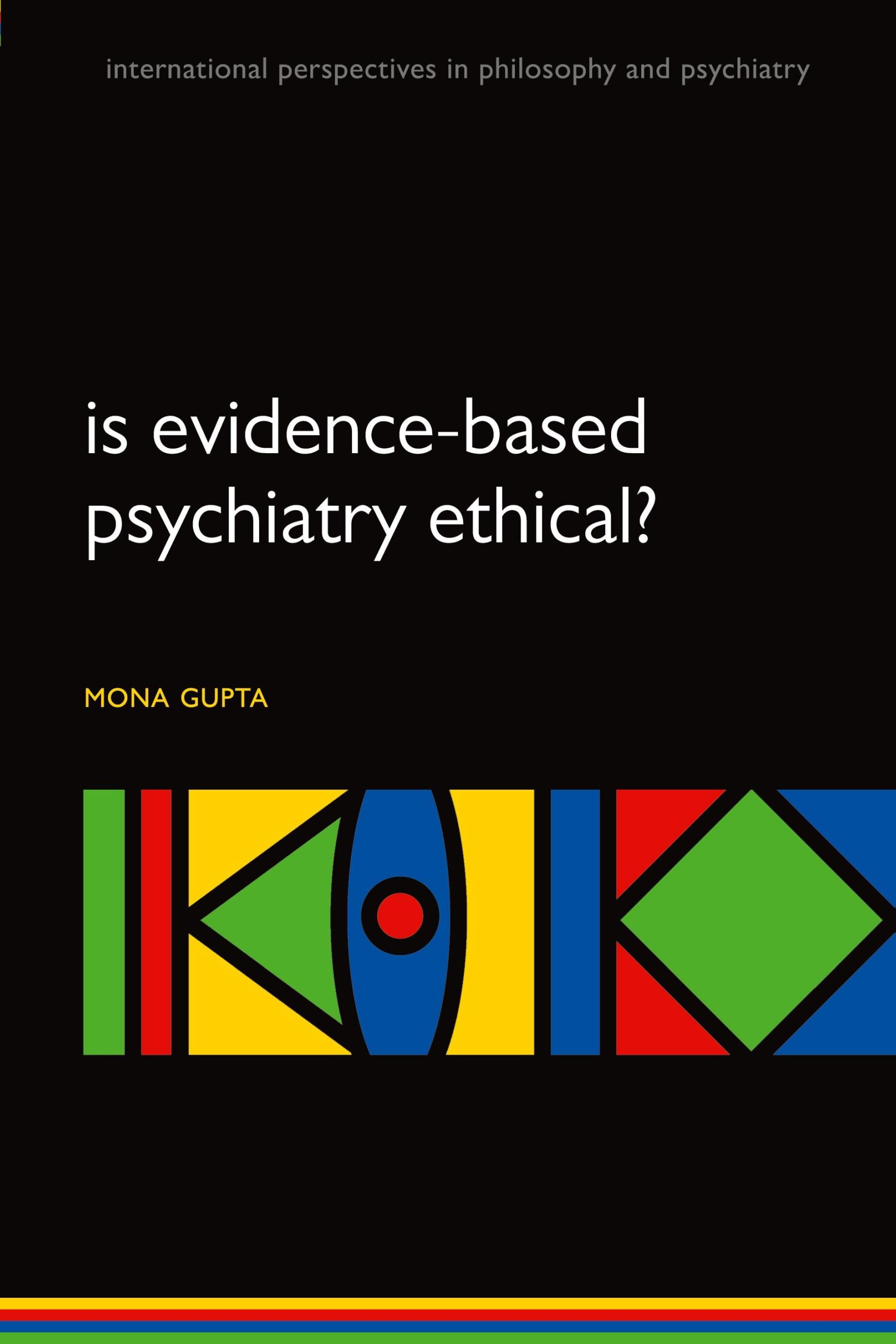 Cover: 9780199641116 | IS EVIDENCE-BASED PSYCH ETHICAL IPPP | M P | Gupta | Taschenbuch