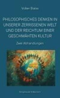 Cover: 9783826089152 | Philosophisches Denken in unserer zerrissenen Welt und der Reichtum...