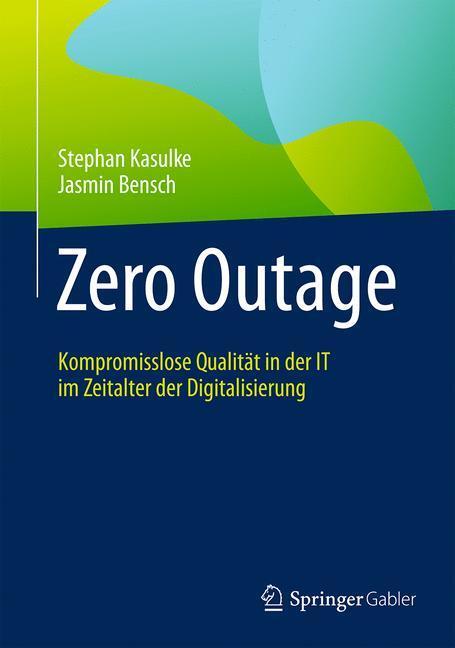 Cover: 9783658142216 | Zero Outage | Stephan Kasulke (u. a.) | Buch | Deutsch | 2016