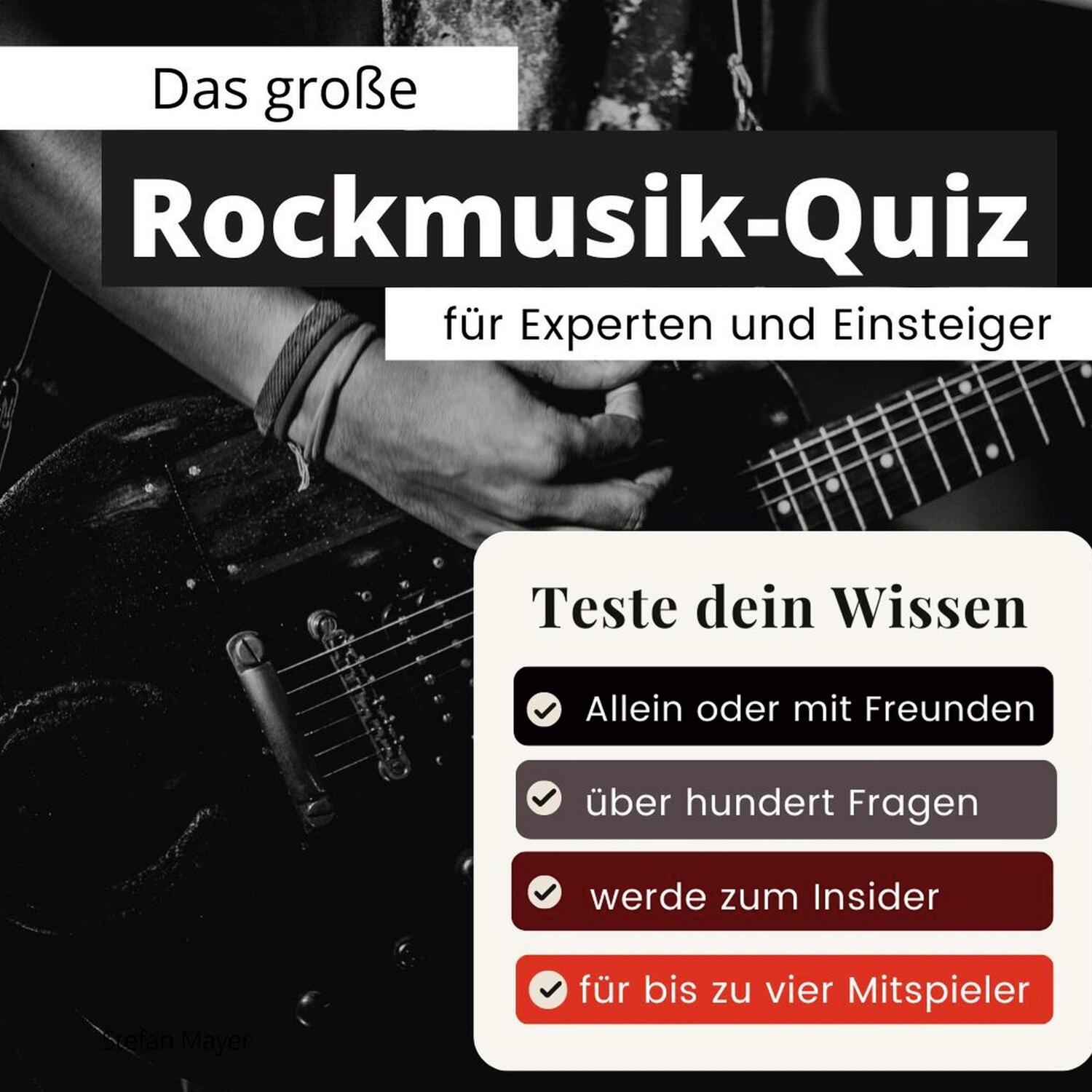 Cover: 9783750524651 | Das große Rockmusik-Quiz für Experten und Einsteiger | Stefan Mayer