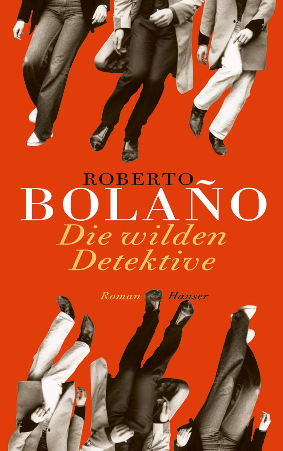 Cover: 9783446201255 | Die wilden Detektive | Roberto Bolaño | Buch | Lesebändchen | Deutsch