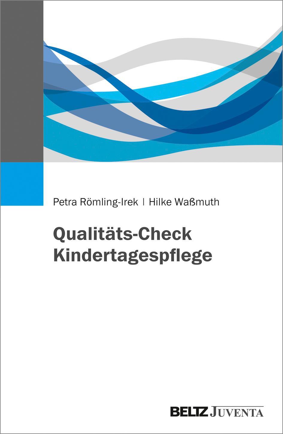Cover: 9783779936152 | Qualitäts-Check Kindertagespflege | Petra Römling-Irek (u. a.) | Buch