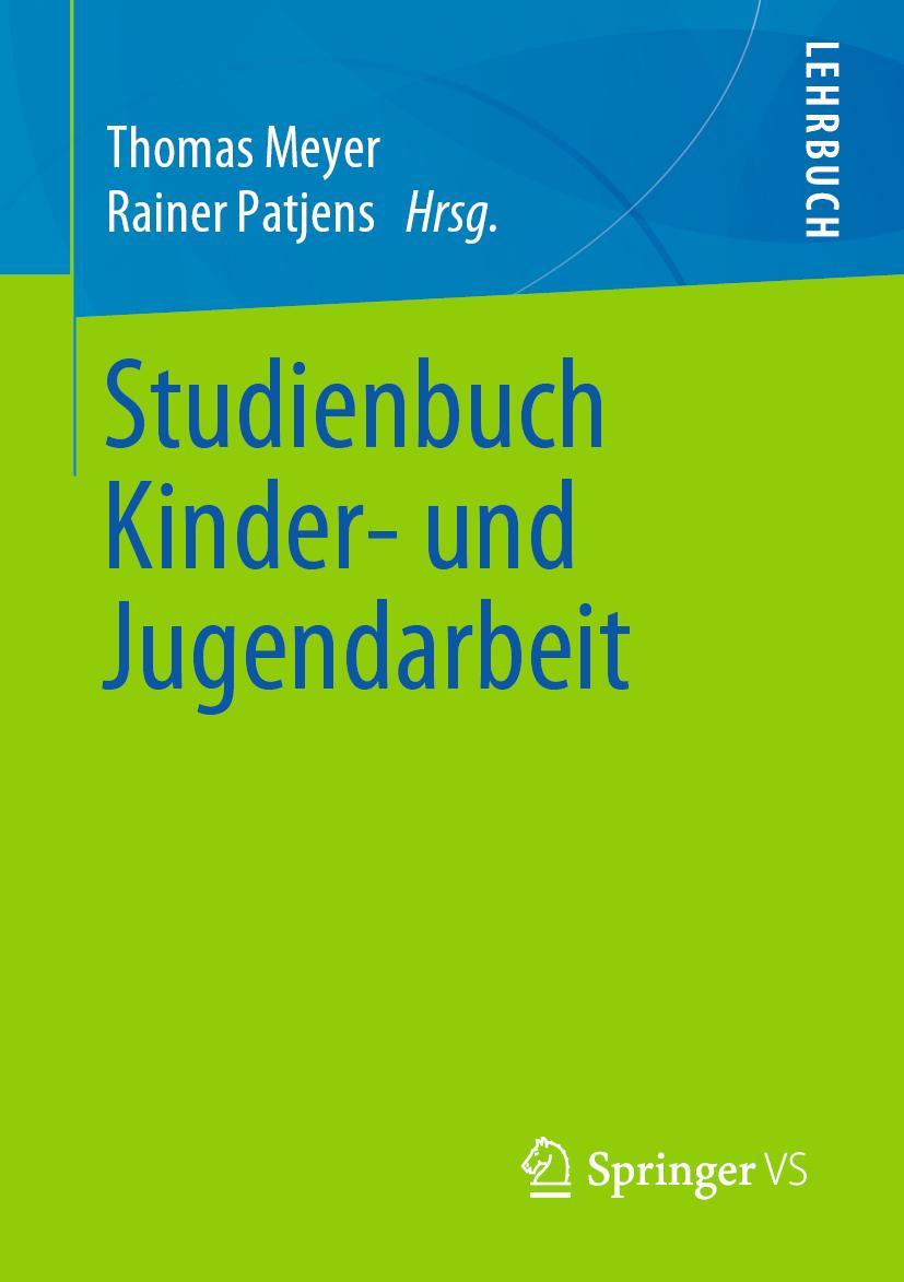 Cover: 9783658242022 | Studienbuch Kinder- und Jugendarbeit | Rainer Patjens (u. a.) | Buch