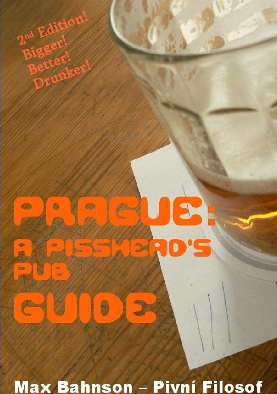 Cover: 9781326456726 | Prague | A Pisshead's Pub Guide - 2nd Edition | Max Bahnson | Buch