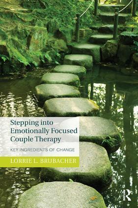 Cover: 9781782203254 | Stepping into Emotionally Focused Couple Therapy | Lorrie L. Brubacher