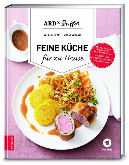 Cover: 9783898837651 | ARD Buffet - Feine Küche für zu Hause | supereinfach - superlecker