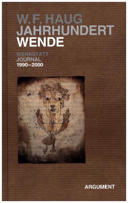 Cover: 9783867545037 | Jahrhundert-Wende | Werkstatt-Journal 1990-2000 | Wolfgang Fr. Haug