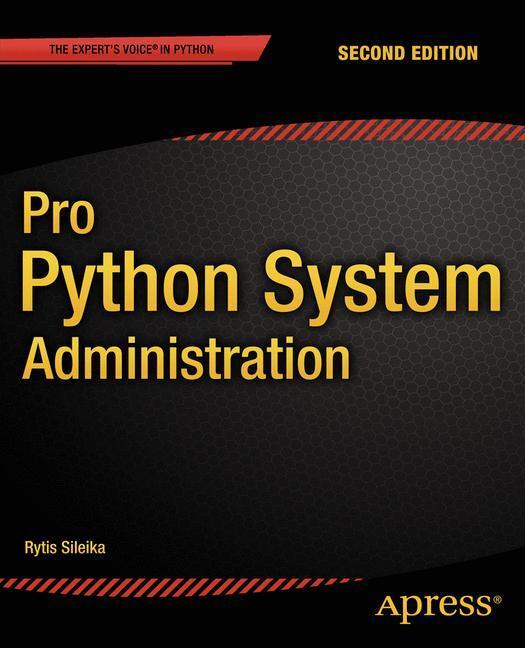 Cover: 9781484202180 | Pro Python System Administration | Rytis Sileika | Taschenbuch | 2014
