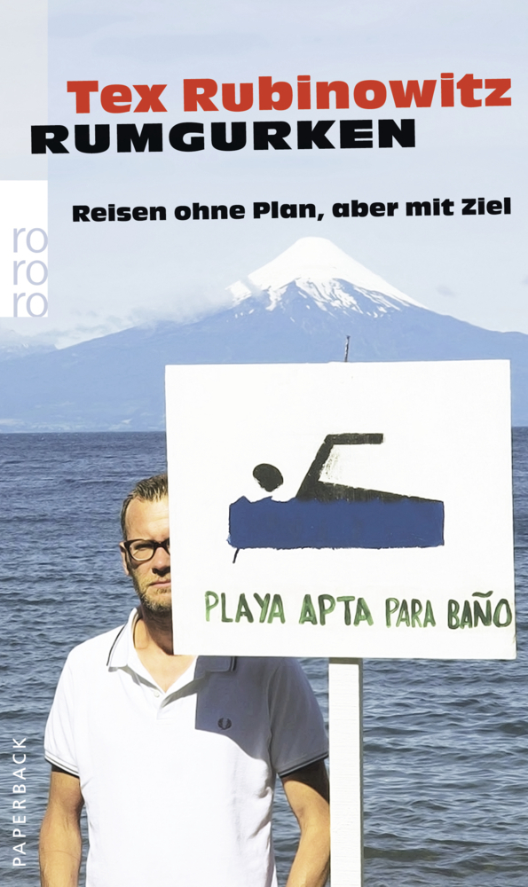 Cover: 9783499257759 | Rumgurken | Reisen ohne Plan, aber mit Ziel. Originalausgabe | Buch