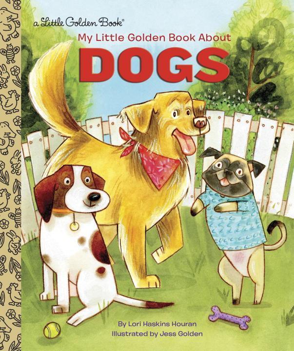Cover: 9780399558139 | My Little Golden Book About Dogs | Lori Haskins Houran | Buch | 2018