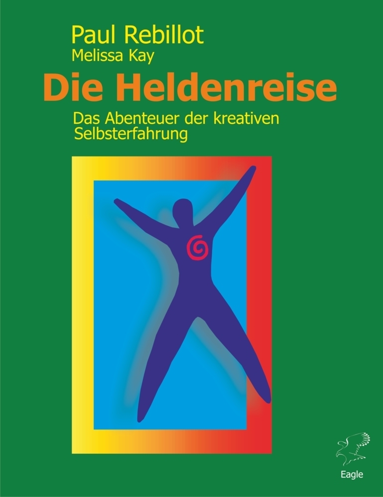 Cover: 9783981367201 | Die Heldenreise | Ein Abenteuer der kreativen Selbsterfahrung | Buch