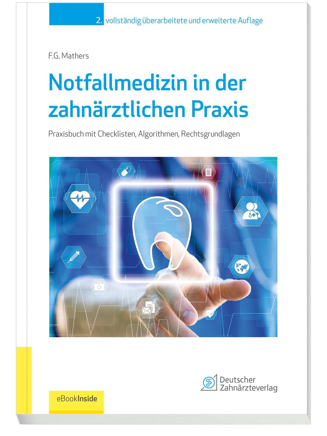 Cover: 9783769137712 | Notfallmedizin in der zahnärztlichen Praxis | Frank G. Mathers | 2023