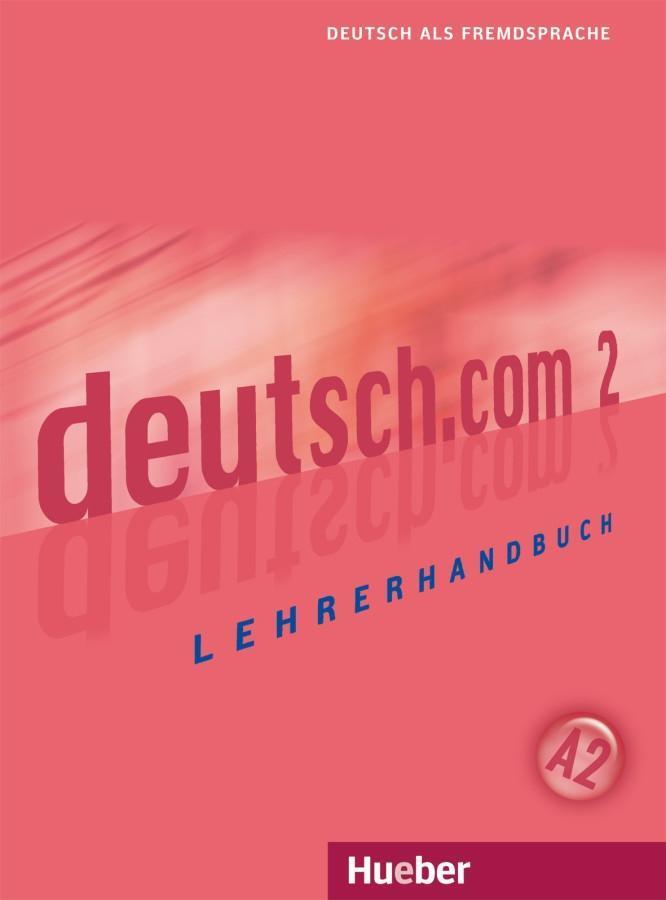 Cover: 9783190416592 | Deutsch.com 2 | Deutsch als Fremdsprache, Lehrerhandbuch, deutsch.com