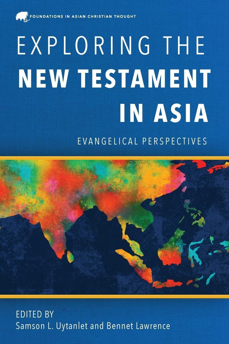 Cover: 9781839737114 | Exploring the New Testament in Asia | Evangelical Perspectives | Buch