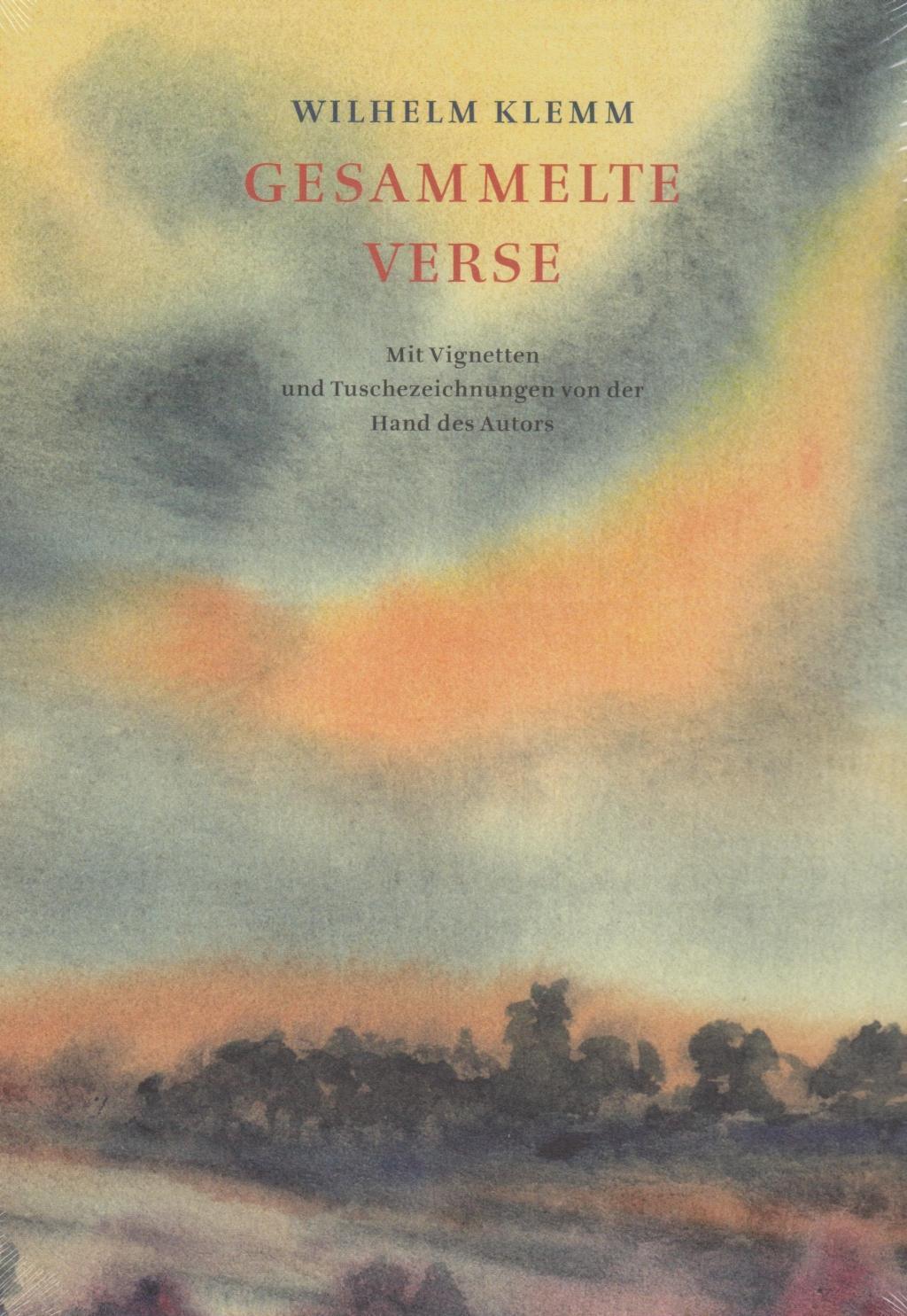 Cover: 9783871620775 | Gesammelte Verse | Wilhelm Klemm | Buch | 768 S. | Deutsch | 2012