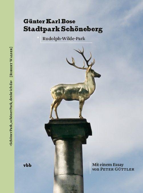 Cover: 9783969820551 | Der Stadtpark Schöneberg | Mit einem Essay von Peter Güttler | Bose