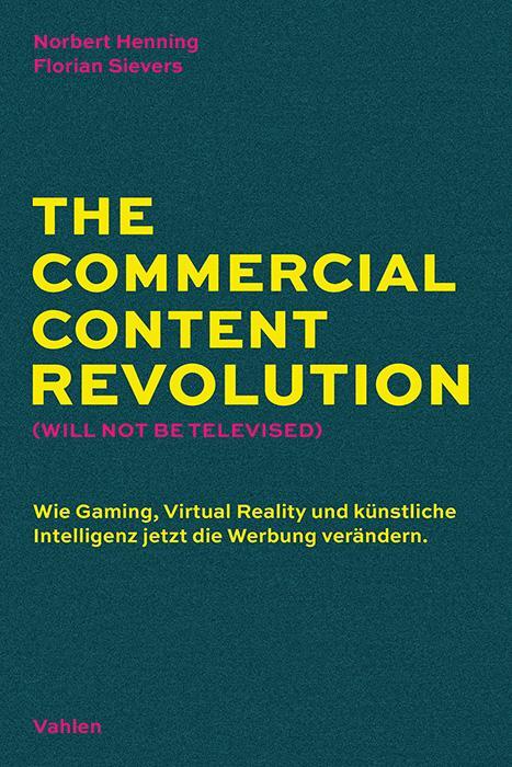 Cover: 9783800675029 | The Commercial Content Revolution | Norbert Henning (u. a.) | Buch