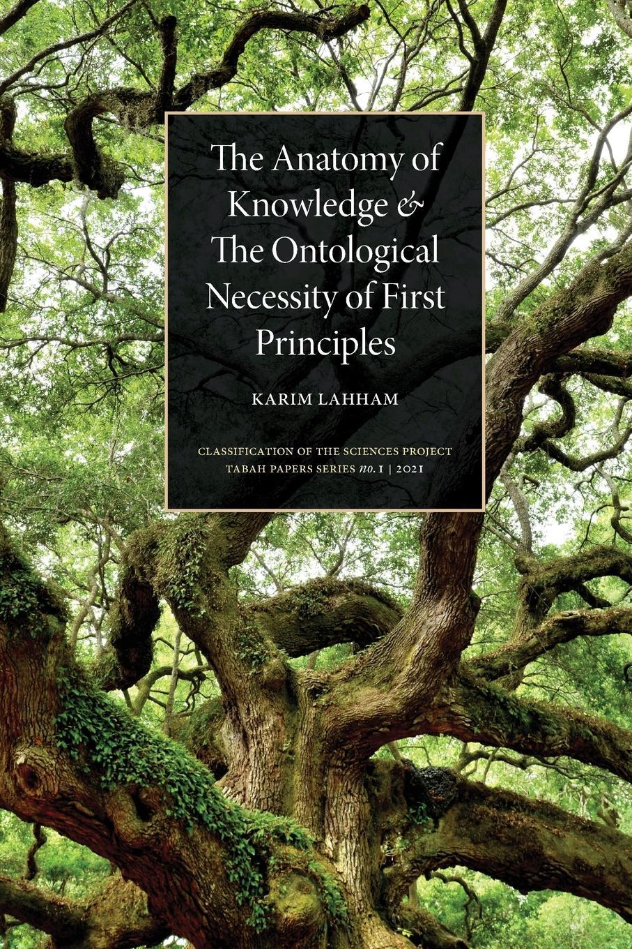 Cover: 9789948860709 | The Anatomy of Knowledge and the Ontological Necessity of First...