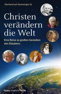 Cover: 9783791734880 | Christen verändern die Welt | Eberhard von Gemmingen | Taschenbuch