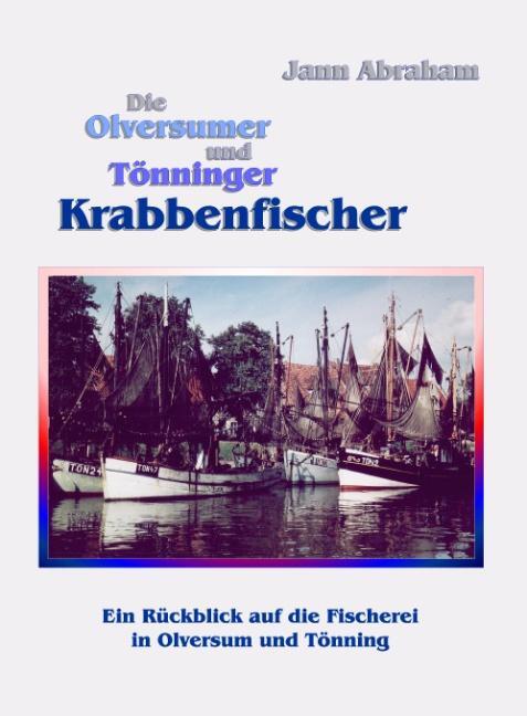 Cover: 9783833459344 | Die Olversumer und Tönninger Krabbenfischer | Jann Abraham | Buch