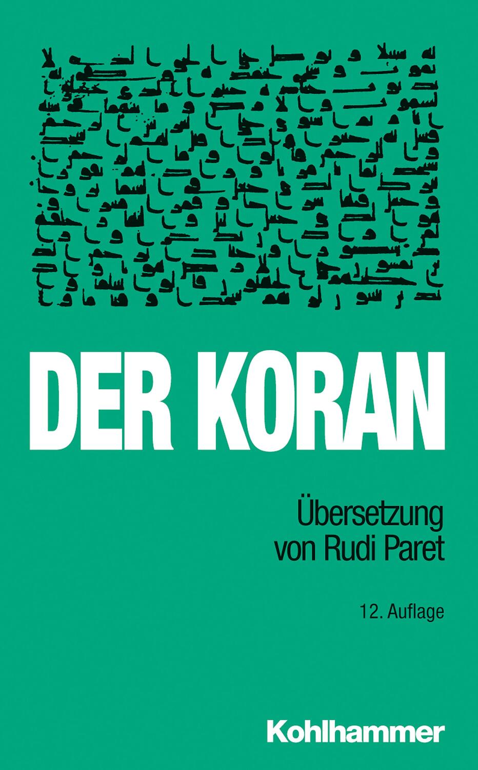 Cover: 9783170269781 | Der Koran | Übersetzung von Rudi Paret | Rudi Paret | Taschenbuch