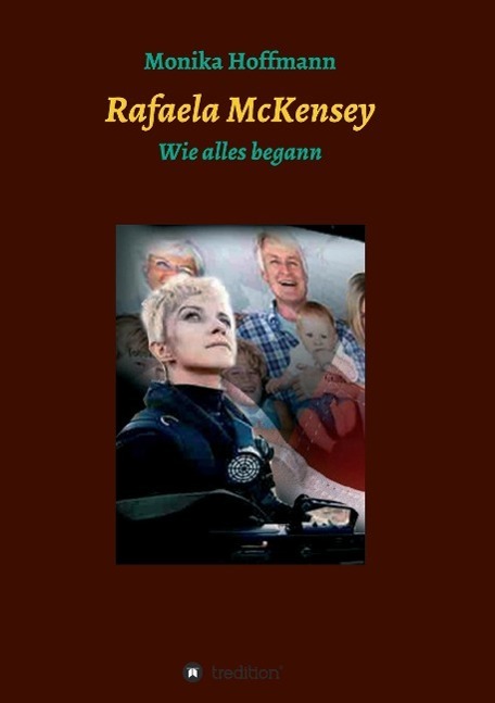 Cover: 9783734501425 | Rafaela McKensey | Wie alles begann | Monika Hoffmann | Taschenbuch