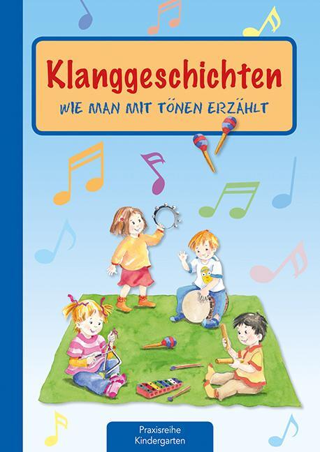 Cover: 9783780651129 | Klanggeschichten | Wie man mit Tönen erzählt | Suse Klein | Broschüre