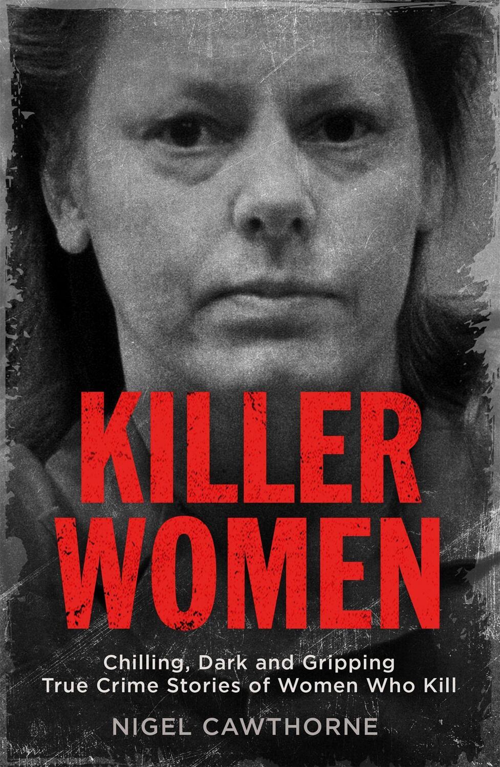 Cover: 9781786489142 | Killer Women | Nigel Cawthorne | Taschenbuch | Kartoniert / Broschiert