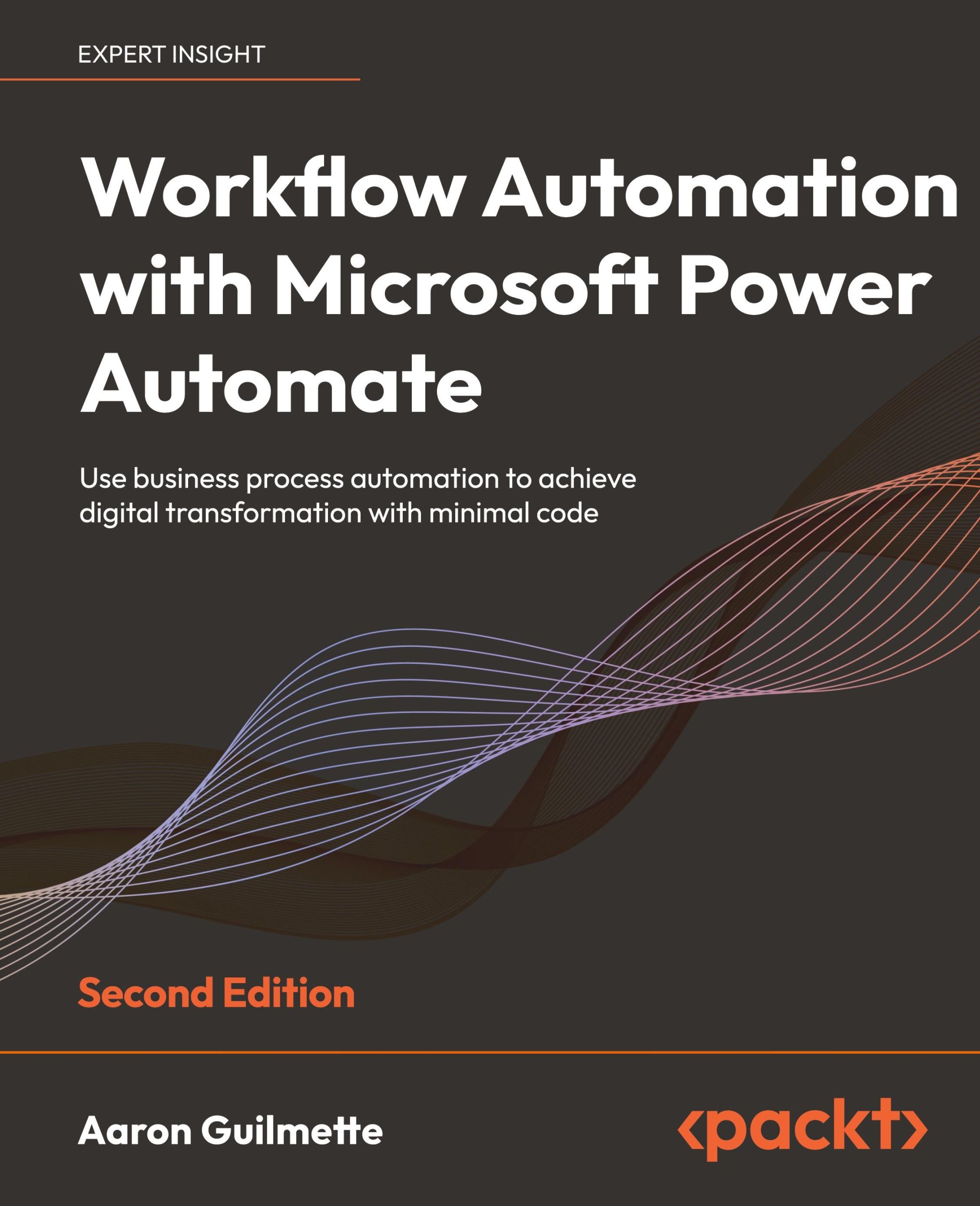 Cover: 9781803237671 | Workflow Automation with Microsoft Power Automate - Second Edition