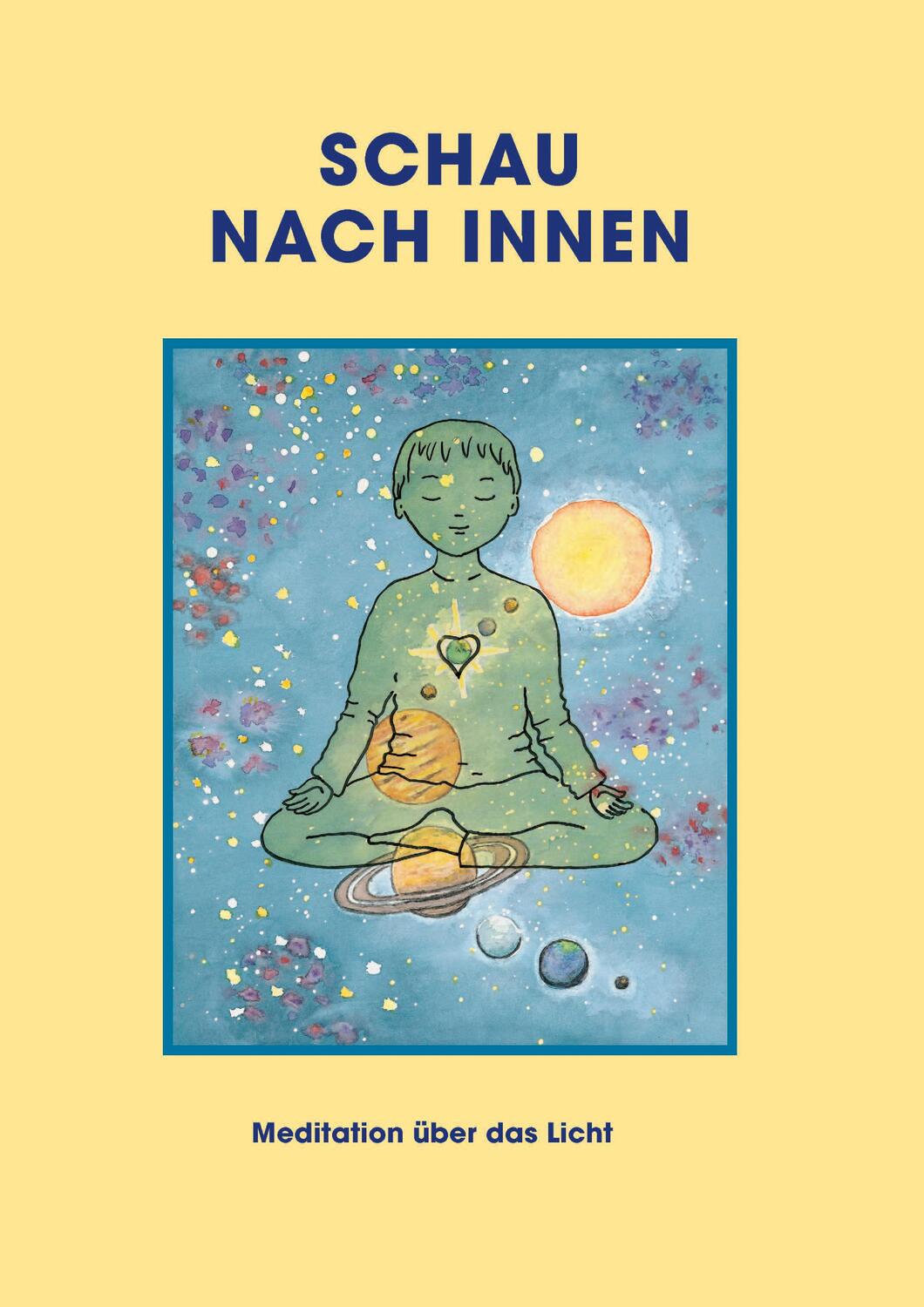 Cover: 9783932957895 | Schau nach innen! | Meditation über das Licht | Sathya Sai Baba | 2022