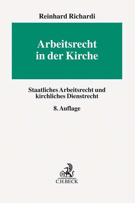 Cover: 9783406747076 | Arbeitsrecht in der Kirche | Reinhard Richardi | Buch | XXXIII | 2019